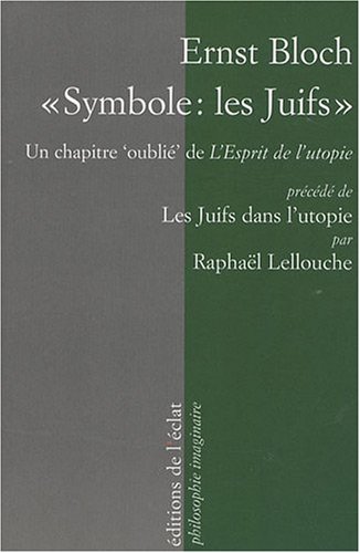 SYMBOLE: LES JUIFS (9782841621774) by BLOCH, Ernest