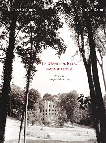 9782841621958: Le dsert de Retz, paysage choisi