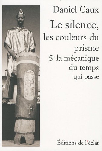 Beispielbild fr SILENCE, LES COULEURS DU PRISME ET LA MECANIQUE. zum Verkauf von Gallix