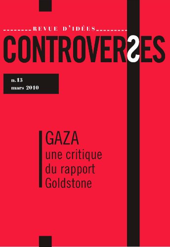 Beispielbild fr Revue d'id es Controverses n°13 - Gaza, une critique du rapport Goldstone Collectif zum Verkauf von LIVREAUTRESORSAS