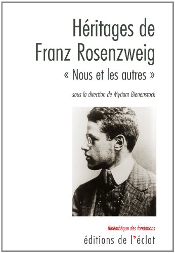 Beispielbild fr Hritages de Franz Rosenzweig : Nous et les Autres Myriam Bienenstock zum Verkauf von BIBLIO-NET