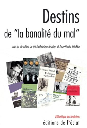 9782841622283: DESTINS DE LA BANALITE DU MAL