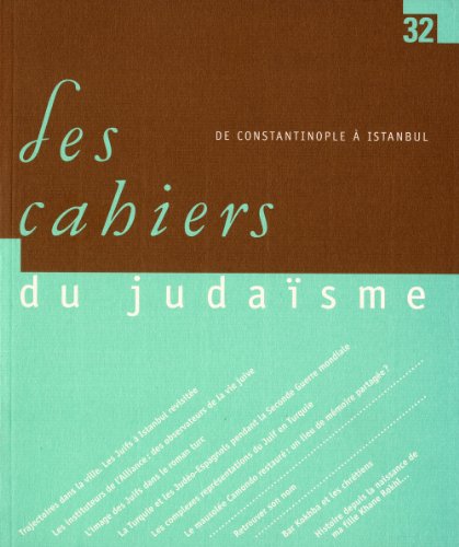 Beispielbild fr Les Cahiers du Juda sme 32 - De Constantinople  Istanbul [Paperback] Collectif zum Verkauf von LIVREAUTRESORSAS