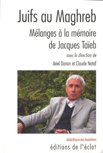 9782841623426: Juifs au Maghreb: Mlanges  la mmoire de Jacques Taeb