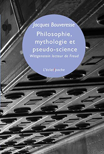 Beispielbild fr Philosophie, mythologie et pseudo-science : Wittgenstein lecteur de Freud zum Verkauf von Ammareal