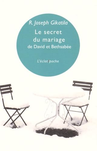 9782841623754: Le secret du mariage de David et Bethsabe