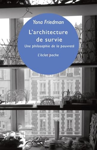 Stock image for L'architecture de survie : Une philosophie de la pauvret for sale by Librairie Th  la page