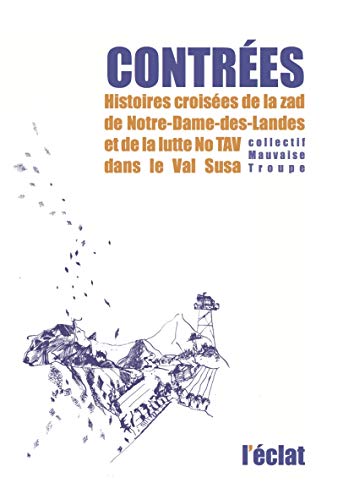 9782841623907: Contres: Histoires croises de la zad de Notre-Dame-des-Landes et de la lutte No TAV dans le Val Susa