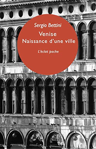 Stock image for Venise, naissance d'une ville for sale by Chapitre.com : livres et presse ancienne