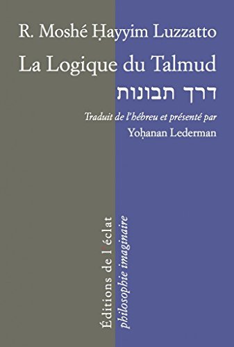 Beispielbild fr Logique du Talmud (La) [nouvelle dition] zum Verkauf von Librairie La Canopee. Inc.