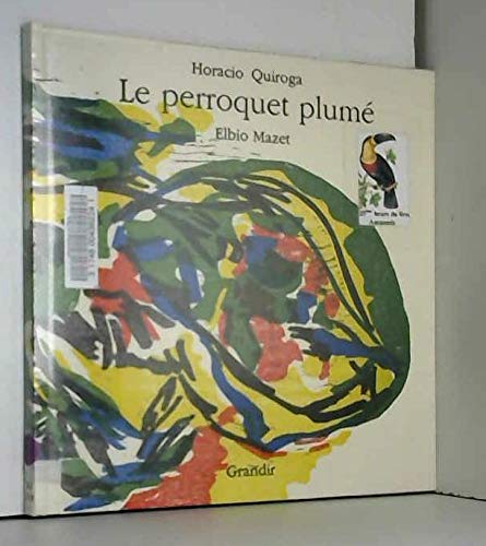 Beispielbild fr Le perroquet plum zum Verkauf von Ammareal