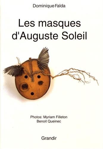 Imagen de archivo de Les masques d'Auguste Soleil a la venta por Ammareal