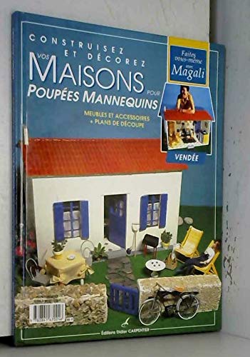 9782841670246: Construisez et dcorez vos maisons pour poupes mannequins: Volume 2, Normandie-Vende