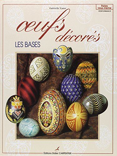 Stock image for OEUFS DECORES - LES BASES for sale by Lioudalivre