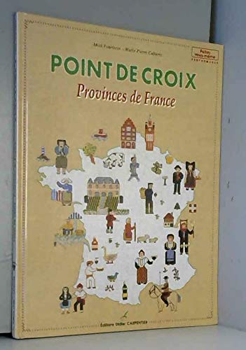 Beispielbild fr Point de croix : Provinces de France zum Verkauf von Ammareal