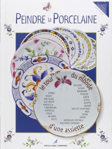 Stock image for Peindre la porcelaine for sale by medimops