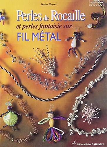 Stock image for Perles de rocaille sur fil mtal for sale by Librairie Th  la page
