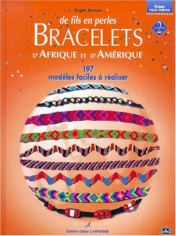 Stock image for De fils en perles, volume 2 : Bracelets d'Afrique et d'Amrique for sale by medimops