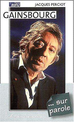 Beispielbild fr Gainsbourg. Sur Parole zum Verkauf von RECYCLIVRE