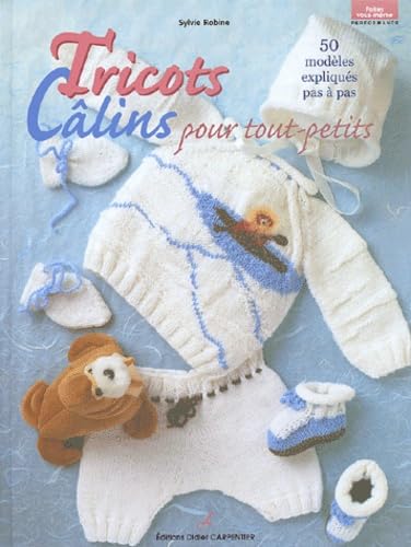 9782841672165: Tricots clins pour tout-petits: 50 modles expliqus pas  pas