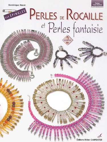 Beispielbild fr Perles de rocaille et perles fantaisie sur pingles, volume 2 zum Verkauf von Ammareal