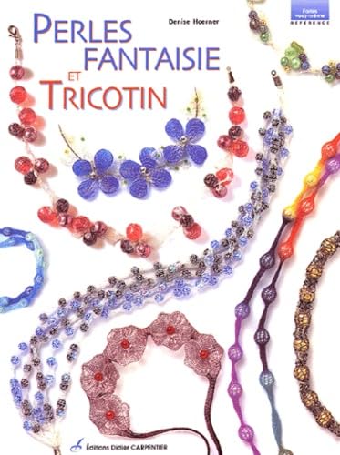 9782841672486: PERLES FANTAISIE ET TRICOTIN