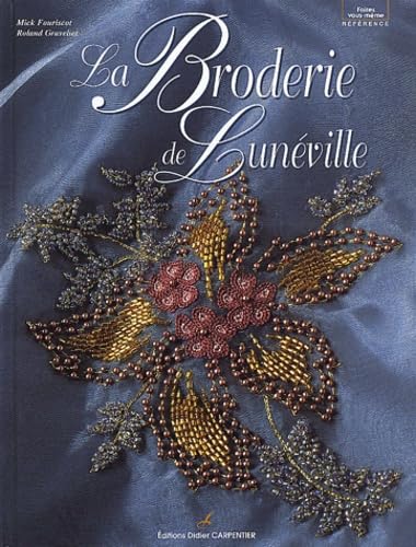 9782841672585: La broderie de Lunville