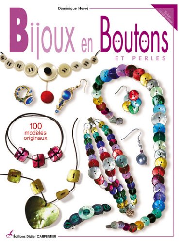 Stock image for Bijoux en boutons : 60 modles originaux for sale by Ammareal