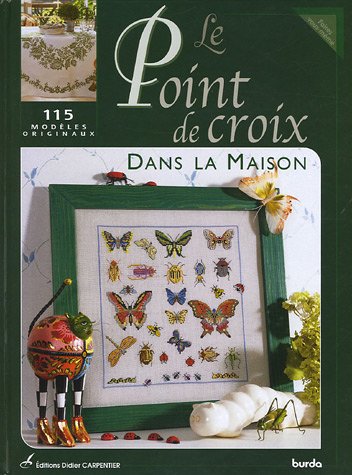 Beispielbild fr Le Point de croix dans la maison zum Verkauf von Ammareal