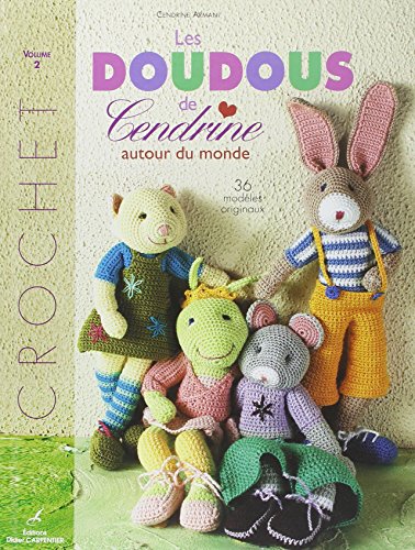 9782841673391: Crochet : Les doudous de Cendrine: Volume 2, 36 modles originaux