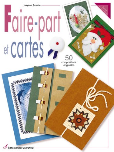 9782841673544: Faire-part et cartes: 50 compositions originales