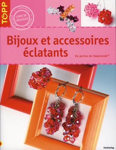 Beispielbild fr Bijoux et accessoires clatants zum Verkauf von Ammareal