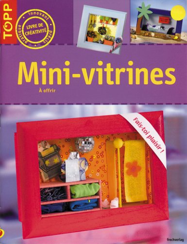 Stock image for Mini-vitrines : A offrir for sale by Leserstrahl  (Preise inkl. MwSt.)