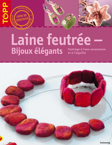 Beispielbild fr Laine feutre - bijoux lgants zum Verkauf von Ammareal