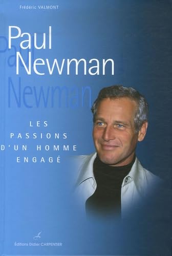 Beispielbild fr Paul Newman: Les passions d'un homme engag zum Verkauf von Librairie Th  la page