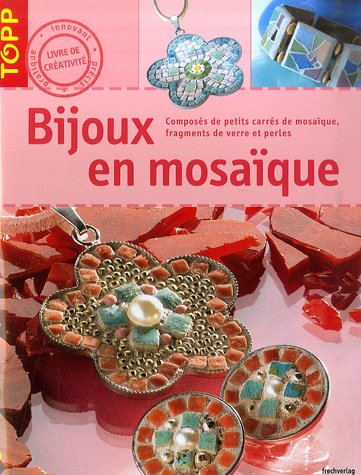 Stock image for Bijoux en mosaque for sale by Leserstrahl  (Preise inkl. MwSt.)