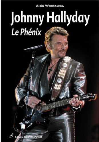 Stock image for Johnny Hallyday : Le Phnix for sale by medimops