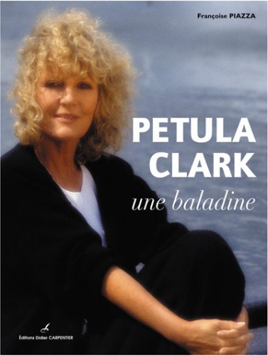 Beispielbild fr Petula Clark: Une baladine zum Verkauf von Ammareal