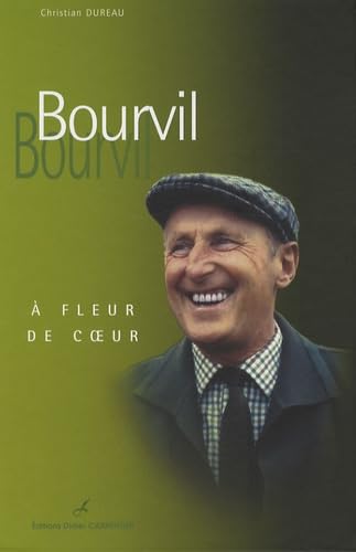 Beispielbild fr Bourvil: A fleur de coeur zum Verkauf von WorldofBooks