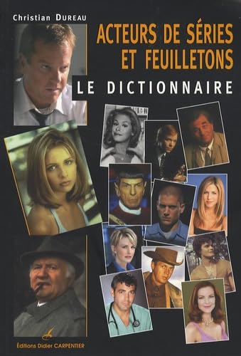 Acteurs de séries et feuilleton, le dictionnaire