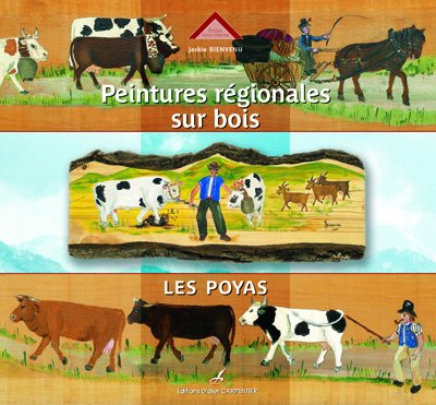 Beispielbild fr Peintures rgionales sur bois : les poyas zum Verkauf von medimops