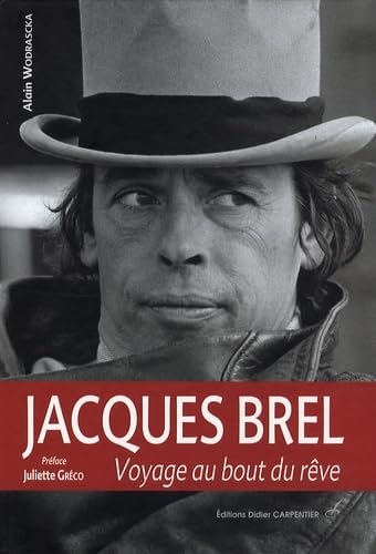 Stock image for Jacques Brel : Voyage au bout du rve for sale by medimops