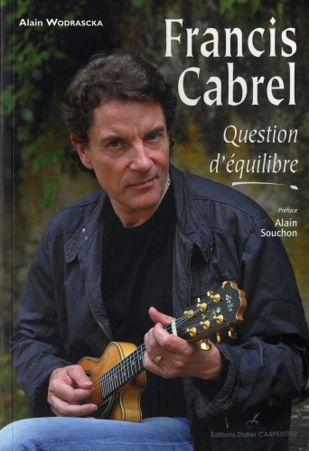 Stock image for Francis Cabrel : Question d'quilibre for sale by Ammareal