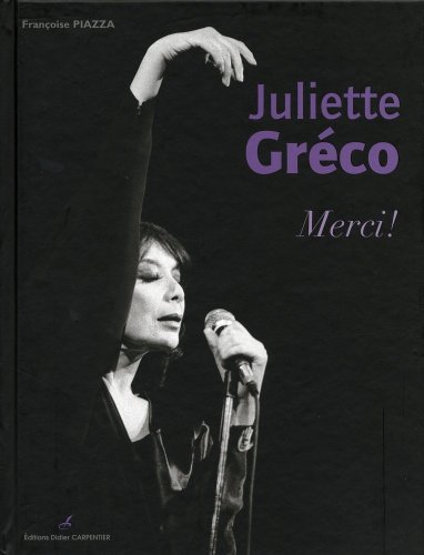 Beispielbild fr Juliette Grco : Merci ! zum Verkauf von RECYCLIVRE