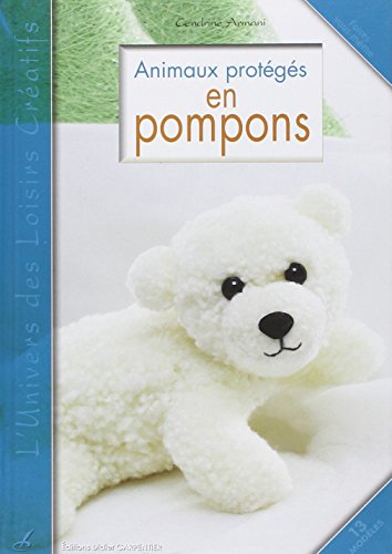 Stock image for Animaux protgs en pompons for sale by Chapitre.com : livres et presse ancienne