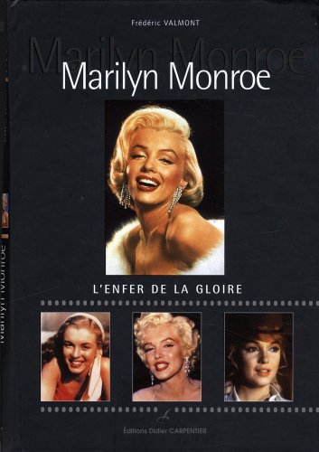 Beispielbild fr Marilyn Monroe: L'enfer de la gloire zum Verkauf von Le Monde de Kamlia