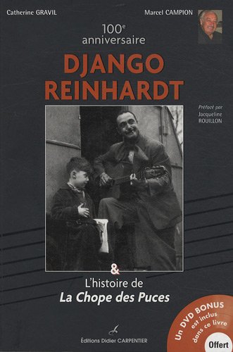 9782841676521: 100e anniversaire Django Reinhardt : Et L'histoire de La Chope des Puces (1DVD)