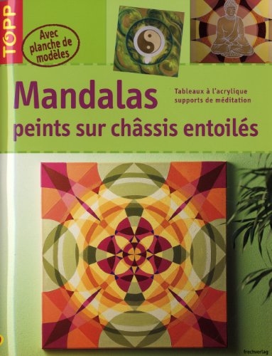 Stock image for Mandalas peints sur chssis entoils for sale by Ammareal