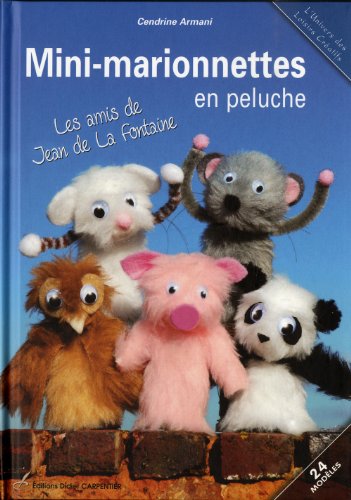 Beispielbild fr Mini-marionnettes en peluche : Les amis de Jean de La Fontaine zum Verkauf von medimops