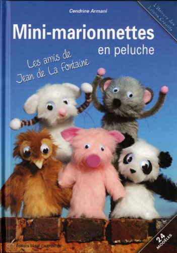 Stock image for Mini-marionnettes en peluche : Les amis de Jean de La Fontaine for sale by medimops